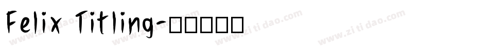 Felix Titling字体转换